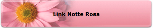 Link Notte Rosa