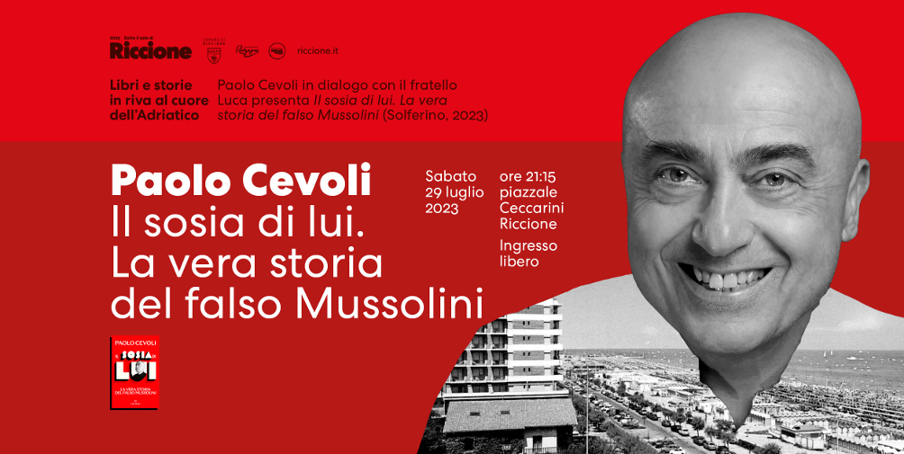 Cevoli lui sito Riccione Paolo Cevoli Il sosia di lui La vera storia del falso Mussolini