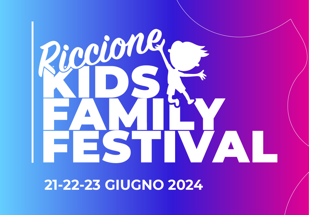 Riccione Kids Family Festival - Federalberghi Riccione Programma evento